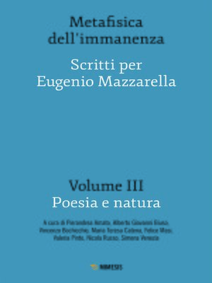 cover image of Metafisica dell'immanenza--Volume III--Poesia e natura